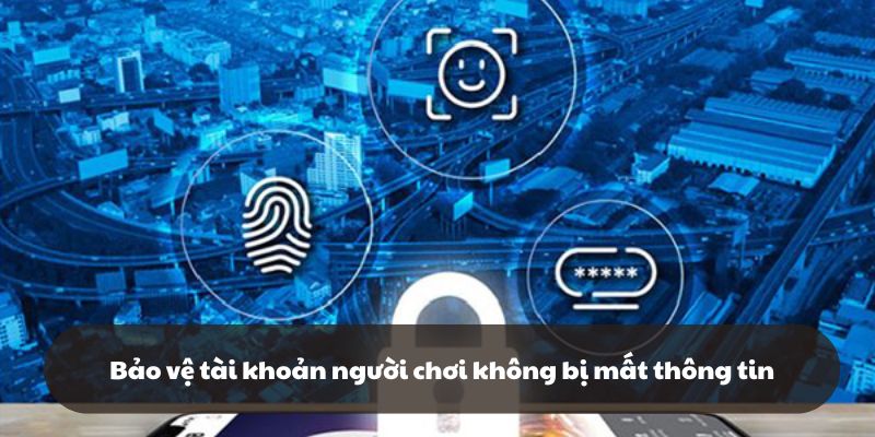 Bảo vệ tài khoản không bị đánh cắp