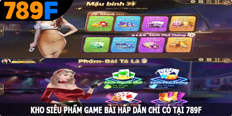 Các siêu phẩm game bài tại 789f