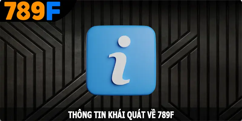 Đôi nét giới thiệu 789f